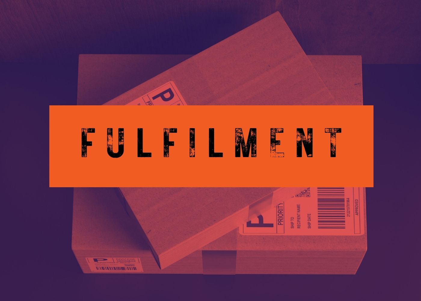 Stack of cardboard boxes with 'FULFILMENT' text on an orange banner against a purple background